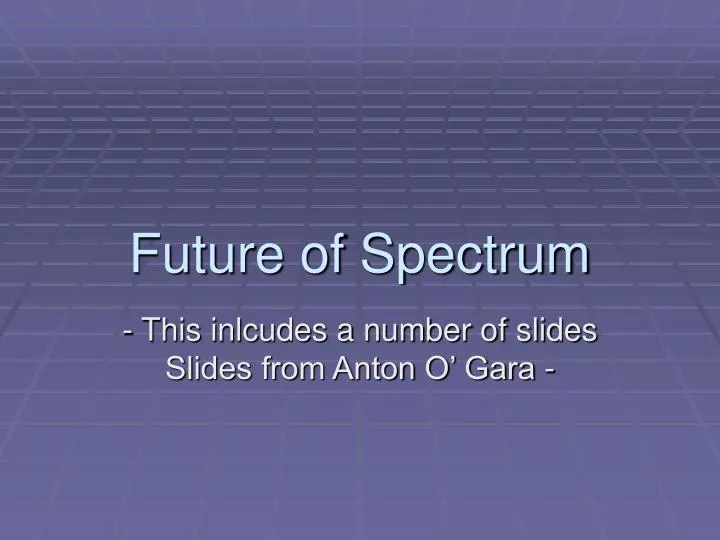 future of spectrum