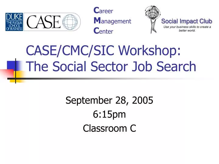 case cmc sic workshop the social sector job search