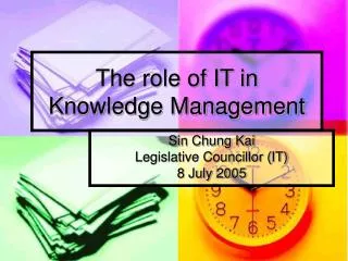 The role of IT in Knowledge Management