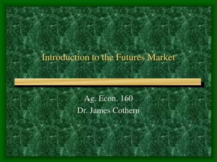 introduction to the futures market