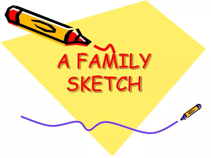 a family sketch