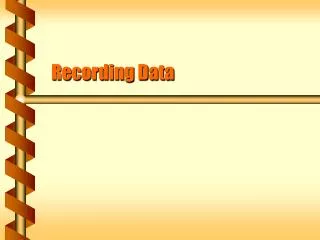 Recording Data