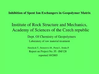 Inhibition of Spent Ion Exchangers in Geopolymer Matrix