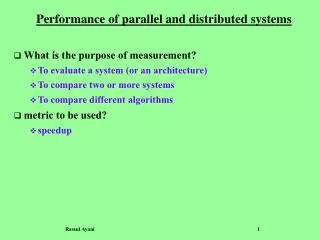 Performance of parallel and distributed systems