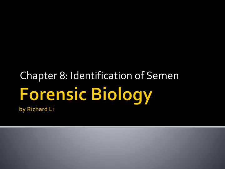 chapter 8 identification of semen