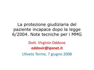 La protezione giudiziaria del paziente incapace dopo la legge 6/2004. Note tecniche per i MMG