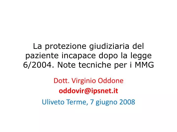 la protezione giudiziaria del paziente incapace dopo la legge 6 2004 note tecniche per i mmg