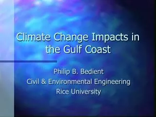 Climate Change Impacts in the Gulf Coast