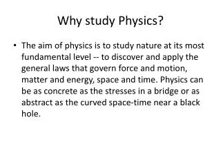 Why study Physics?
