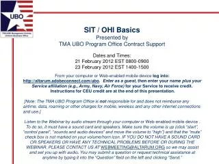 SIT / OHI Basics Presented by TMA UBO Program Office Contract Support