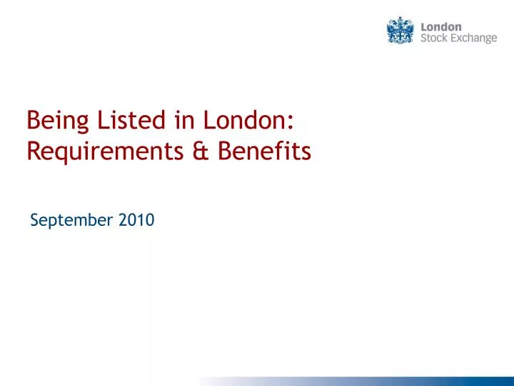 being listed in london requirements benefits