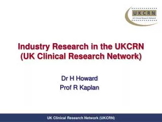 Industry Research in the UKCRN (UK Clinical Research Network)