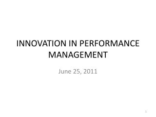 INNOVATION IN PERFORMANCE MANAGEMENT