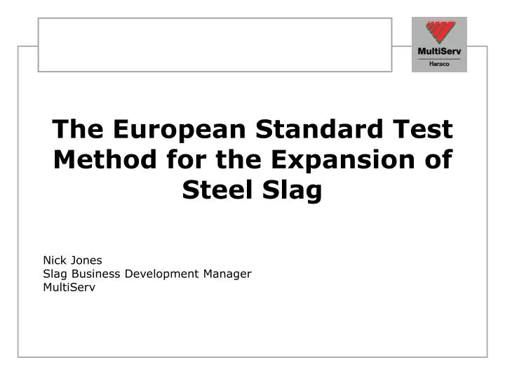 the european standard test method for the expansion of steel slag