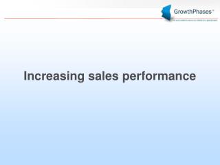 Increasing sales performance