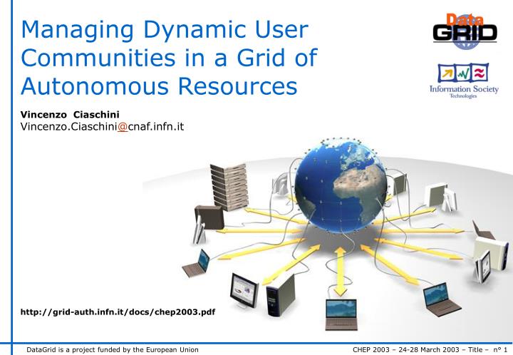 managing dynamic user communities in a grid of autonomous resources