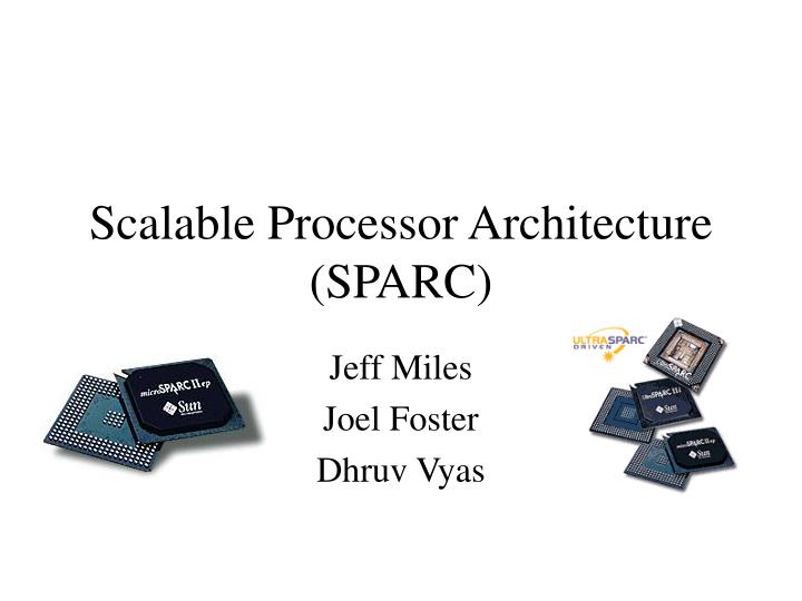 scalable processor architecture sparc