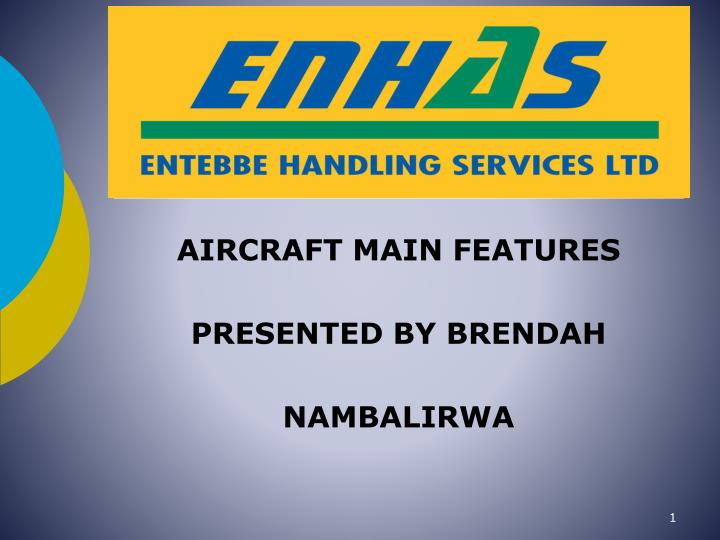 aircraft main features presented by brendah nambalirwa