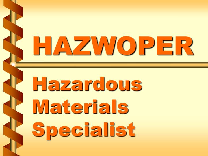 hazwoper hazardous materials specialist