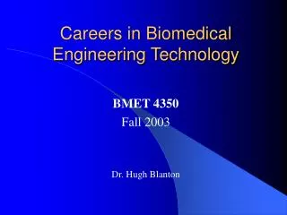 Careers in Biomedical Engineering Technology