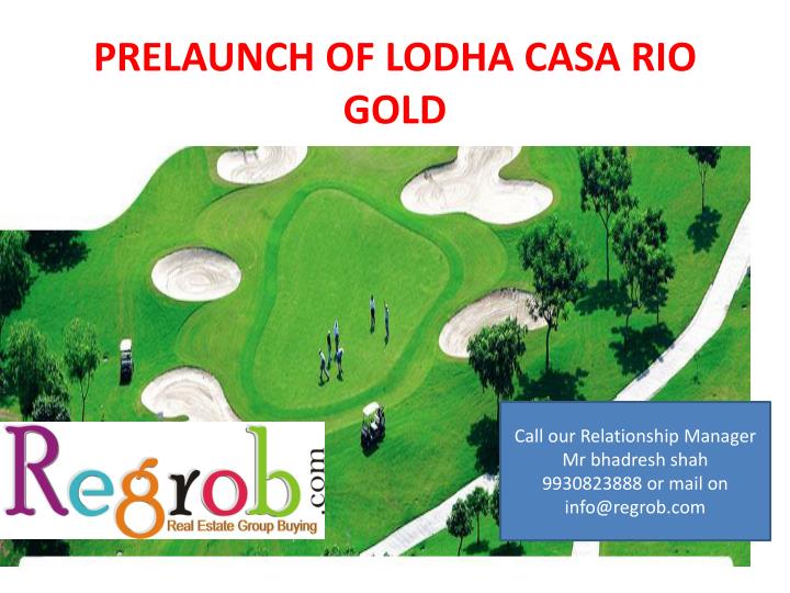 prelaunch of lodha casa rio gold