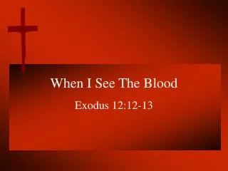 When I See The Blood