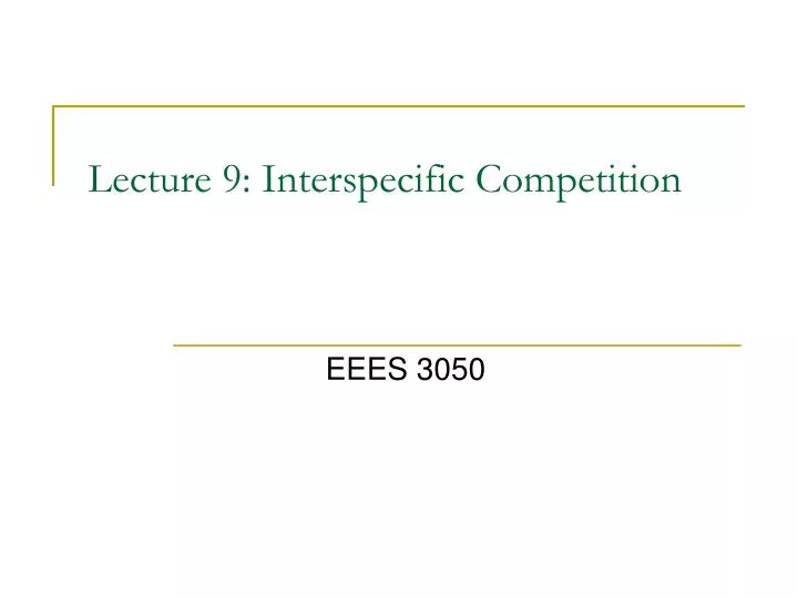 lecture 9 interspecific competition