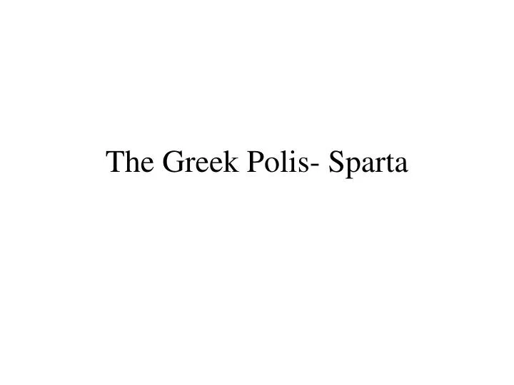 the greek polis sparta