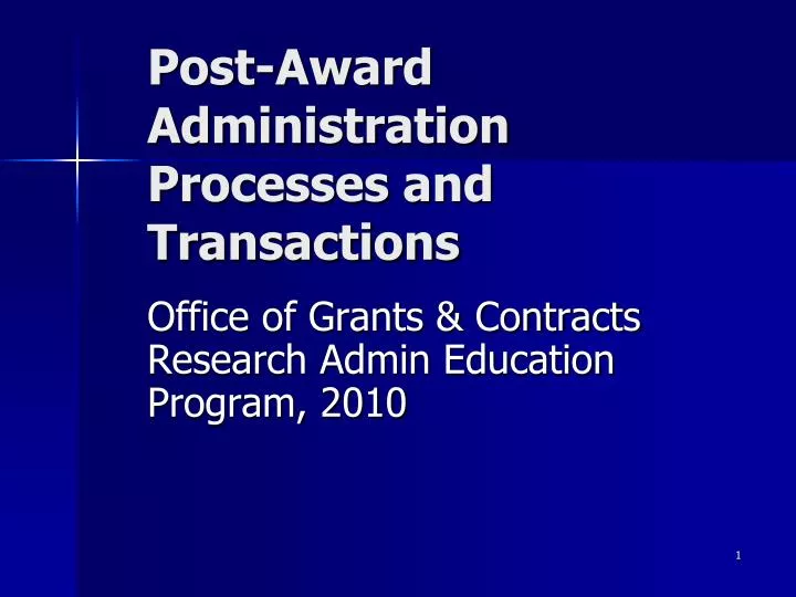 post award administration processes and transactions