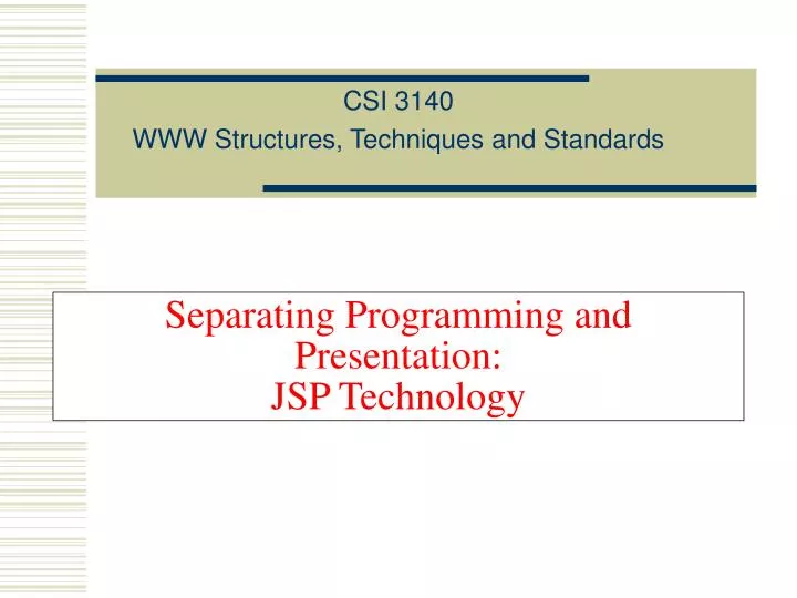 separating programming and presentation jsp technology