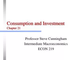 Consumption and Investment Chapter 21