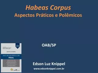 Habeas Corpus Aspectos Práticos e Polêmicos