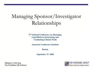Managing Sponsor/Investigator Relationships