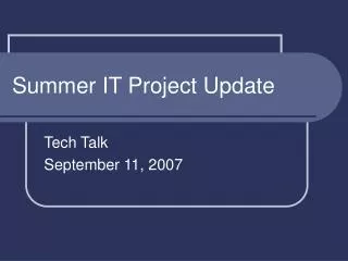 Summer IT Project Update