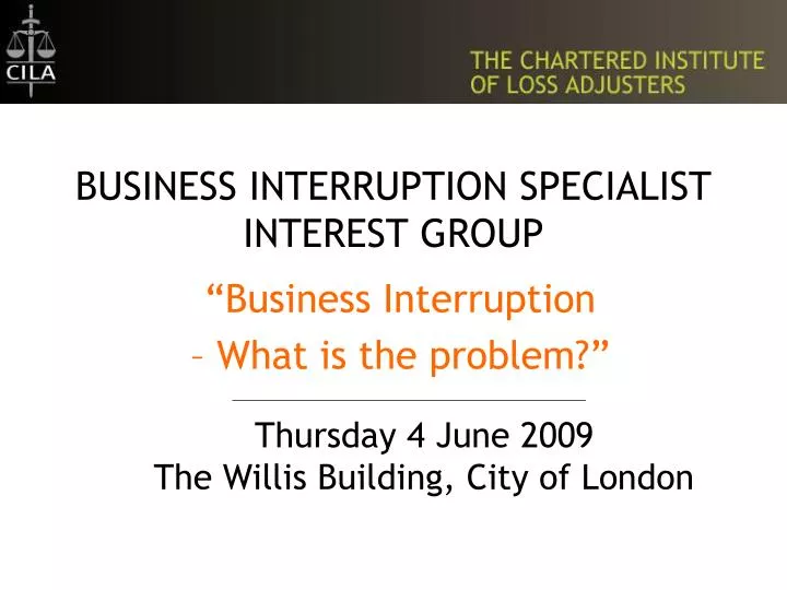 business interruption specialist interest group