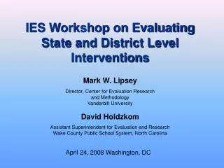 IES Workshop on Evaluating State and District Level Interventions