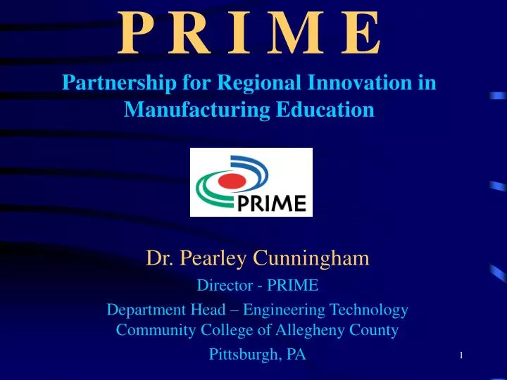 p r i m e partnership for regional innovation in manufacturing education