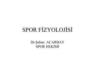 spor f zyoloj s