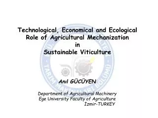 Technological, Economical and Ecological Role of Agricultural Mechanization in Sustainable Viticulture