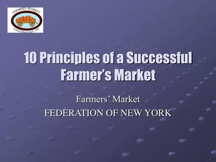 10 principles of a successful farmer s market