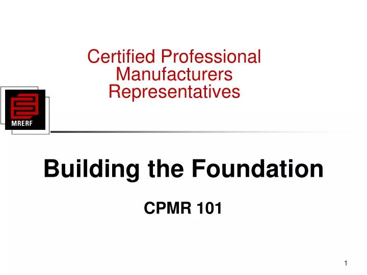 building the foundation cpmr 101