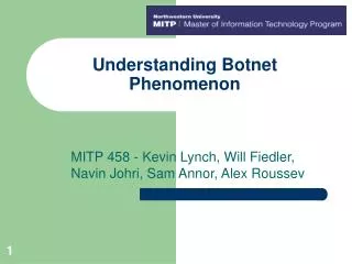 Understanding Botnet Phenomenon