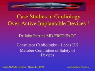 Case Studies in Cardiology Over-Active Implantable Devices!!