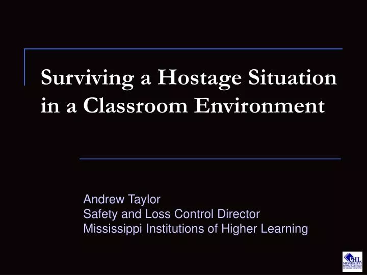 surviving a hostage situation in a classroom environment