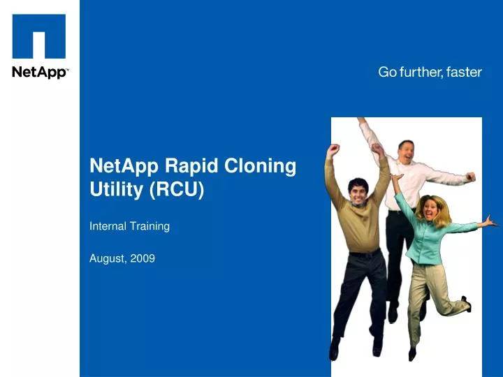 netapp rapid cloning utility rcu internal training august 2009