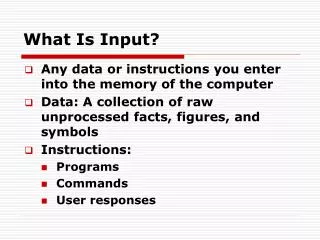 What Is Input?