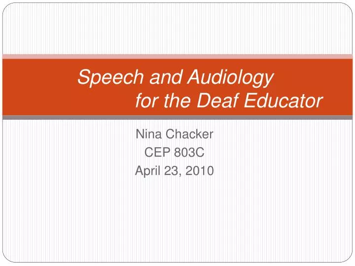 speech and audiology for the deaf educator