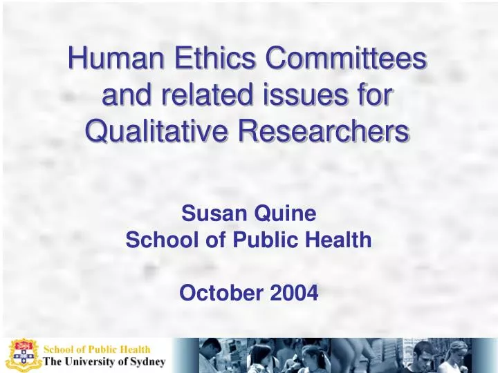 human ethics committees and related issues for qualitative researchers