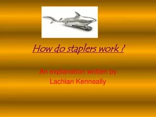 How do staplers work ?