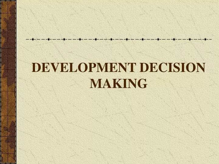 development decision making
